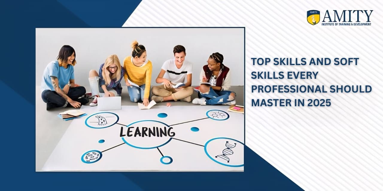 Essential Soft Skills Every Professional Must Master
